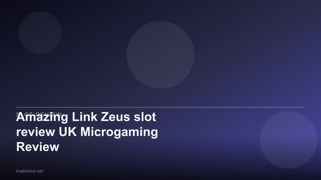 Amazing Link Zeus slot review UK Microgaming Review review