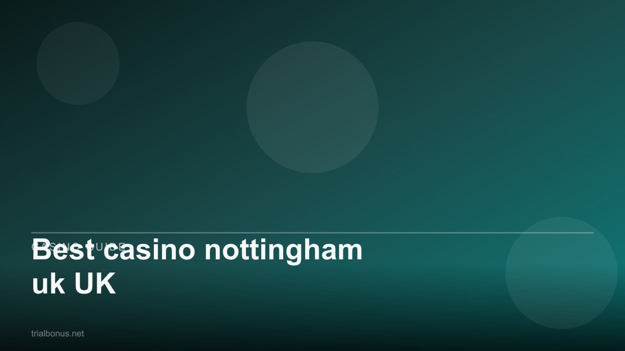 Best casino nottingham uk UK review