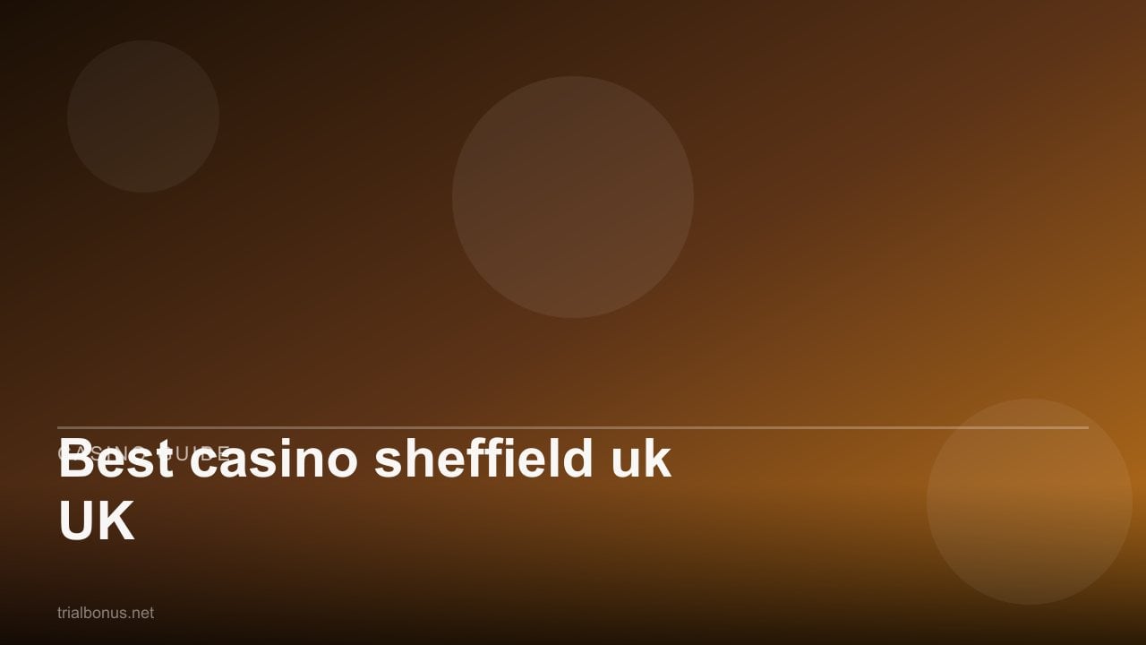 Best casino sheffield uk UK review