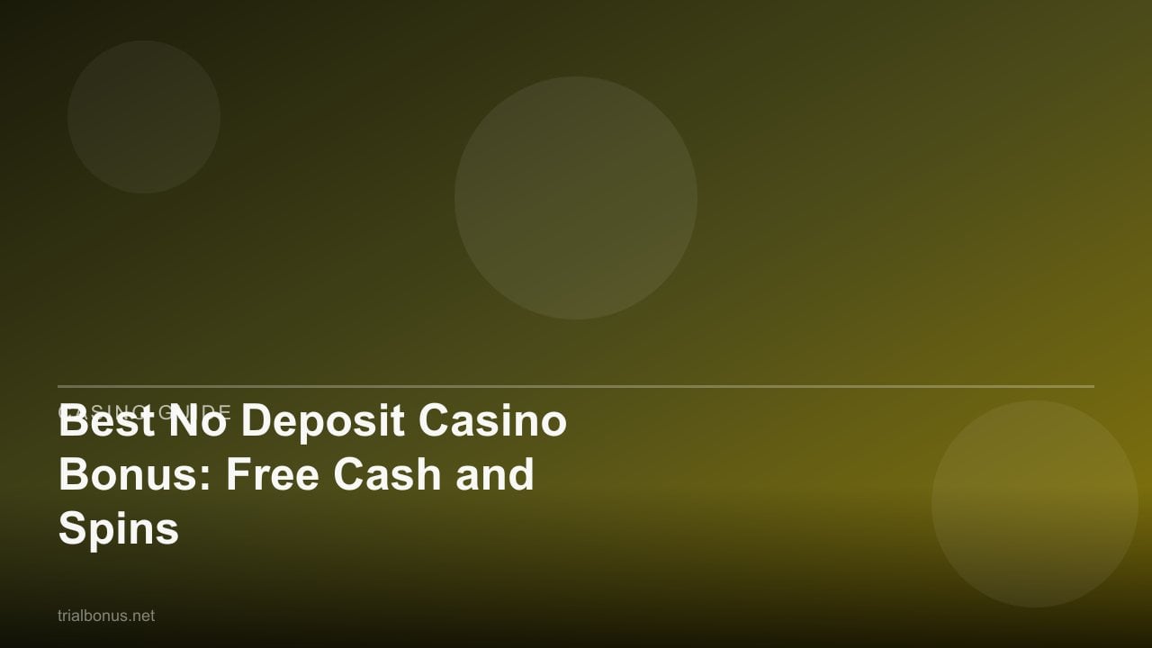 Best No Deposit Casino Bonus: Free Cash and Spins review