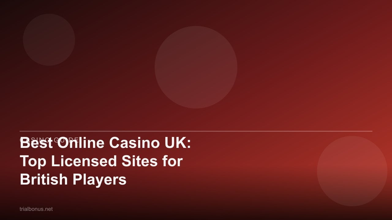 Best Online Casino UK: Top Licensed Sites for British Players review