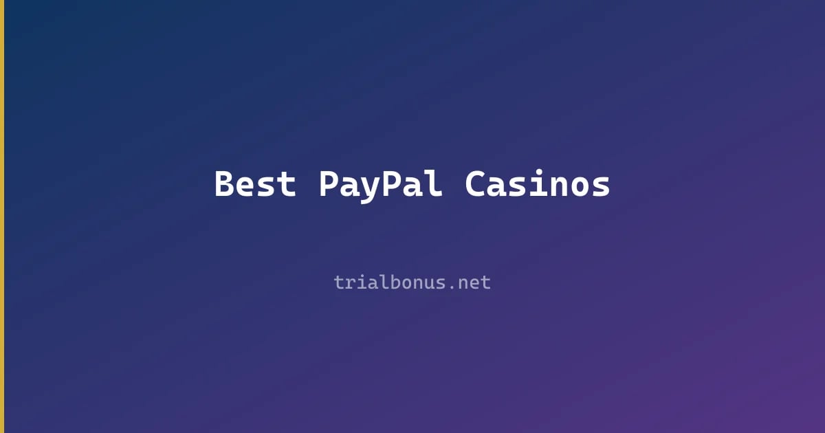 Best PayPal Casinos review