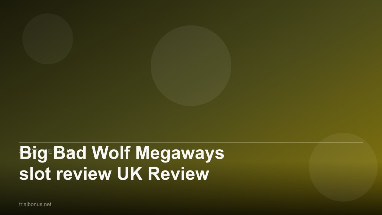Big Bad Wolf Megaways slot review UK Review review