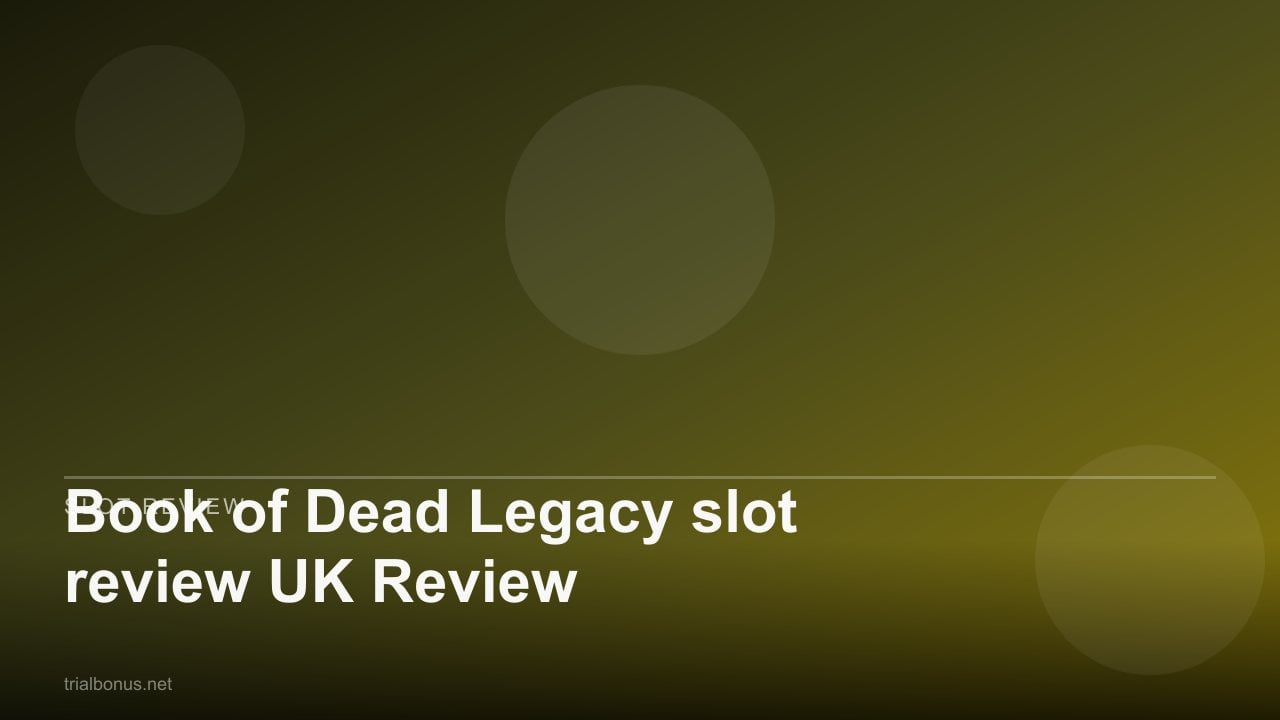 Book of Dead Legacy slot review UK Review review