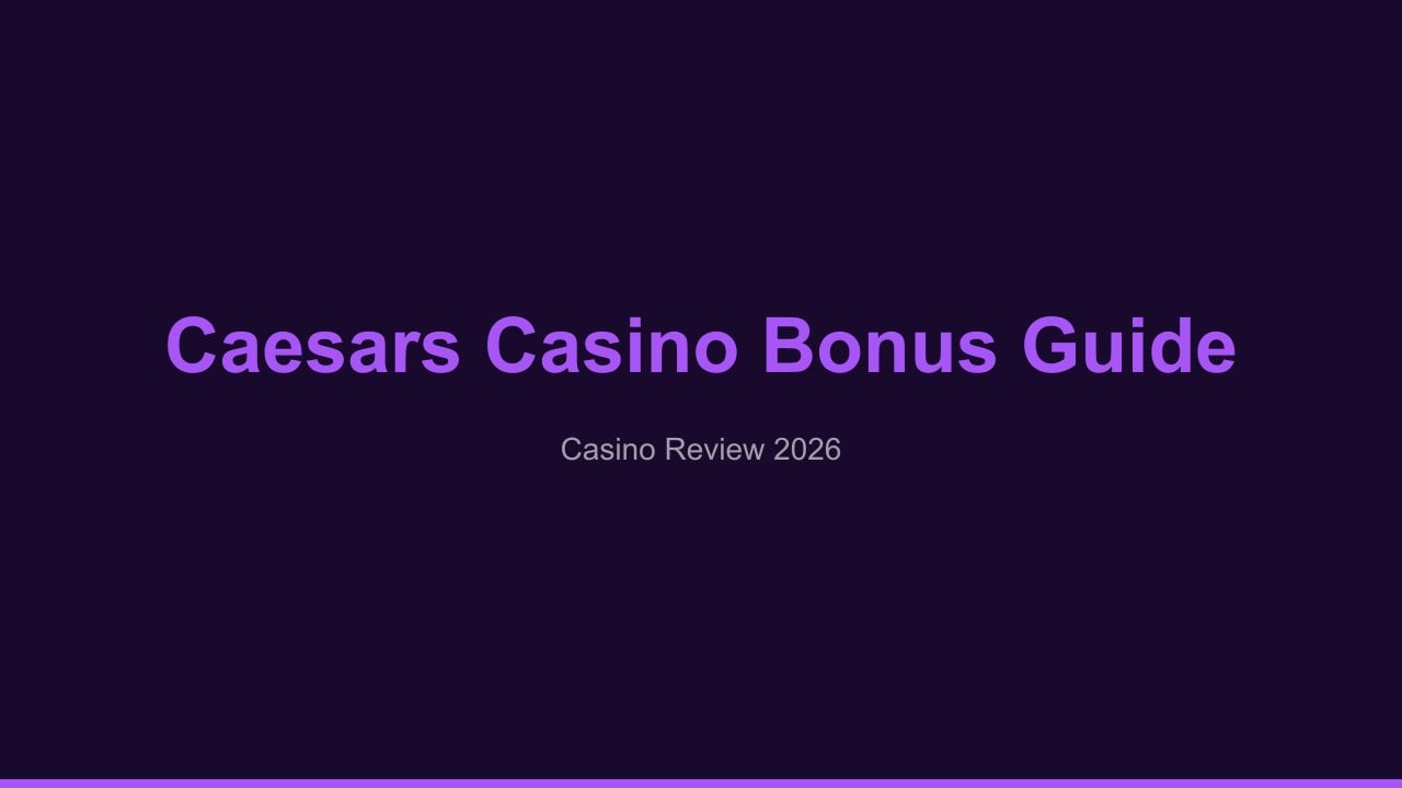 Caesars casino online bonus Guide review
