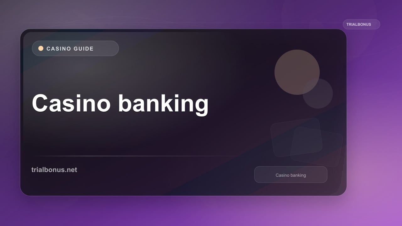 Casino banking UK Guide review