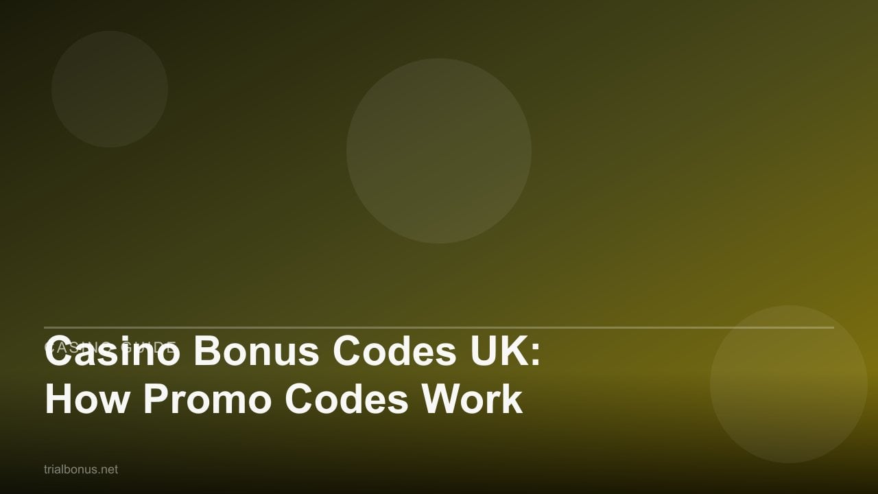 Casino Bonus Codes UK: How Promo Codes Work review