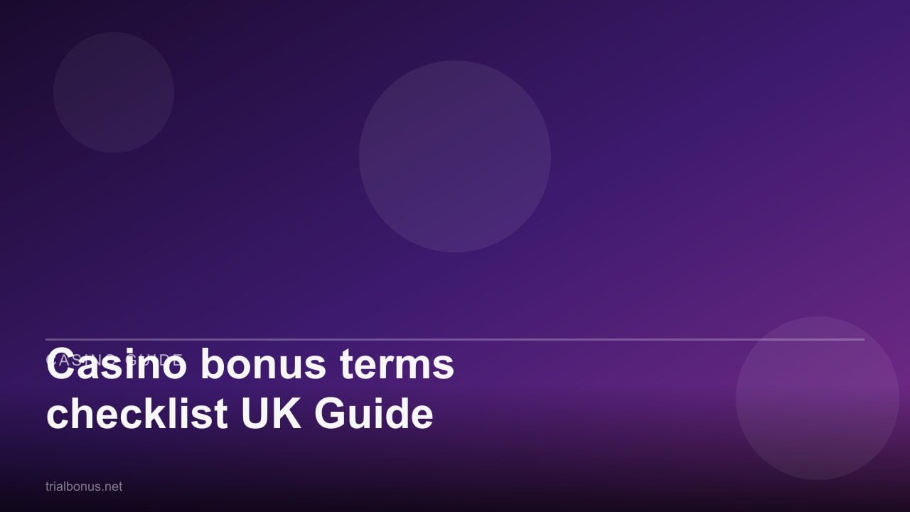 Casino bonus terms checklist UK Guide review