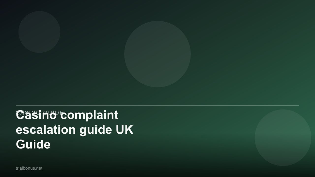 Casino complaint escalation guide UK Guide review