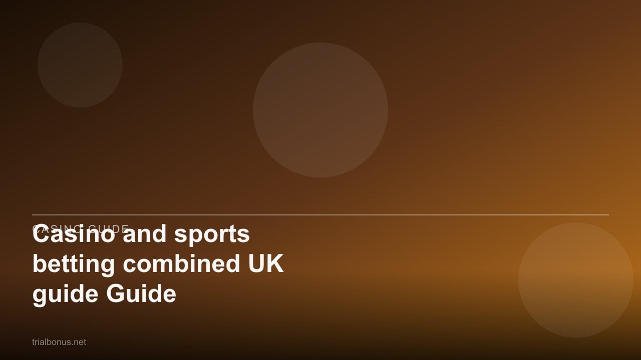 Casino and sports betting combined UK Guide review