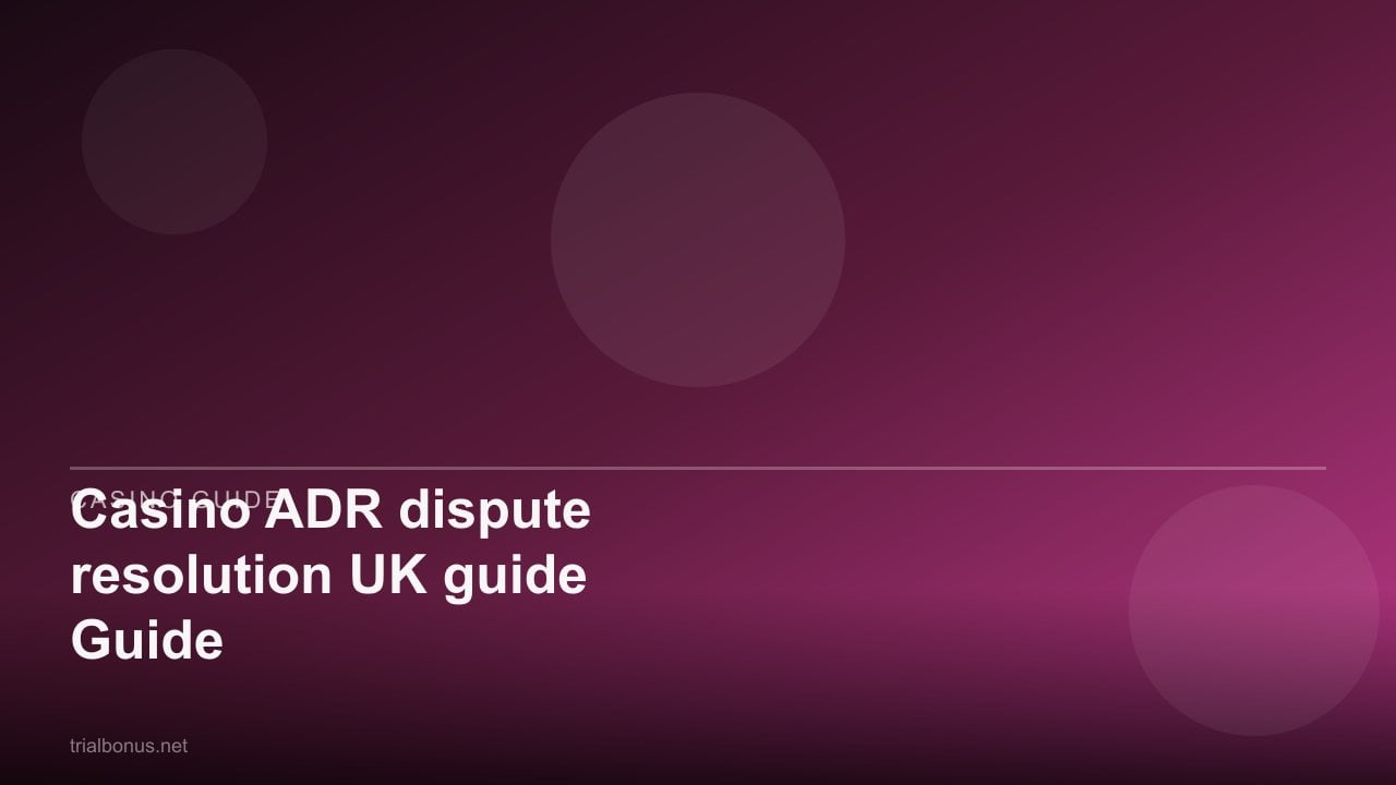Casino ADR dispute resolution UK Guide review