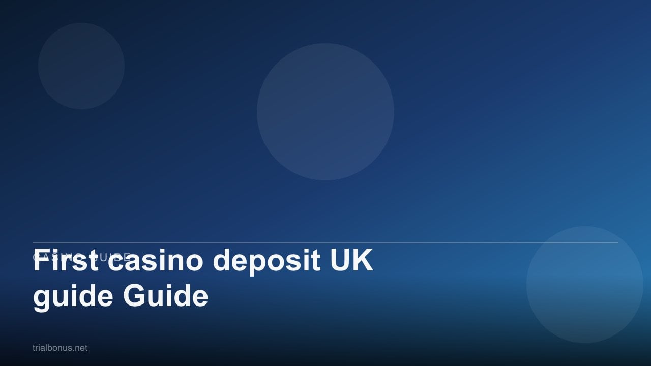 First casino deposit UK Guide review
