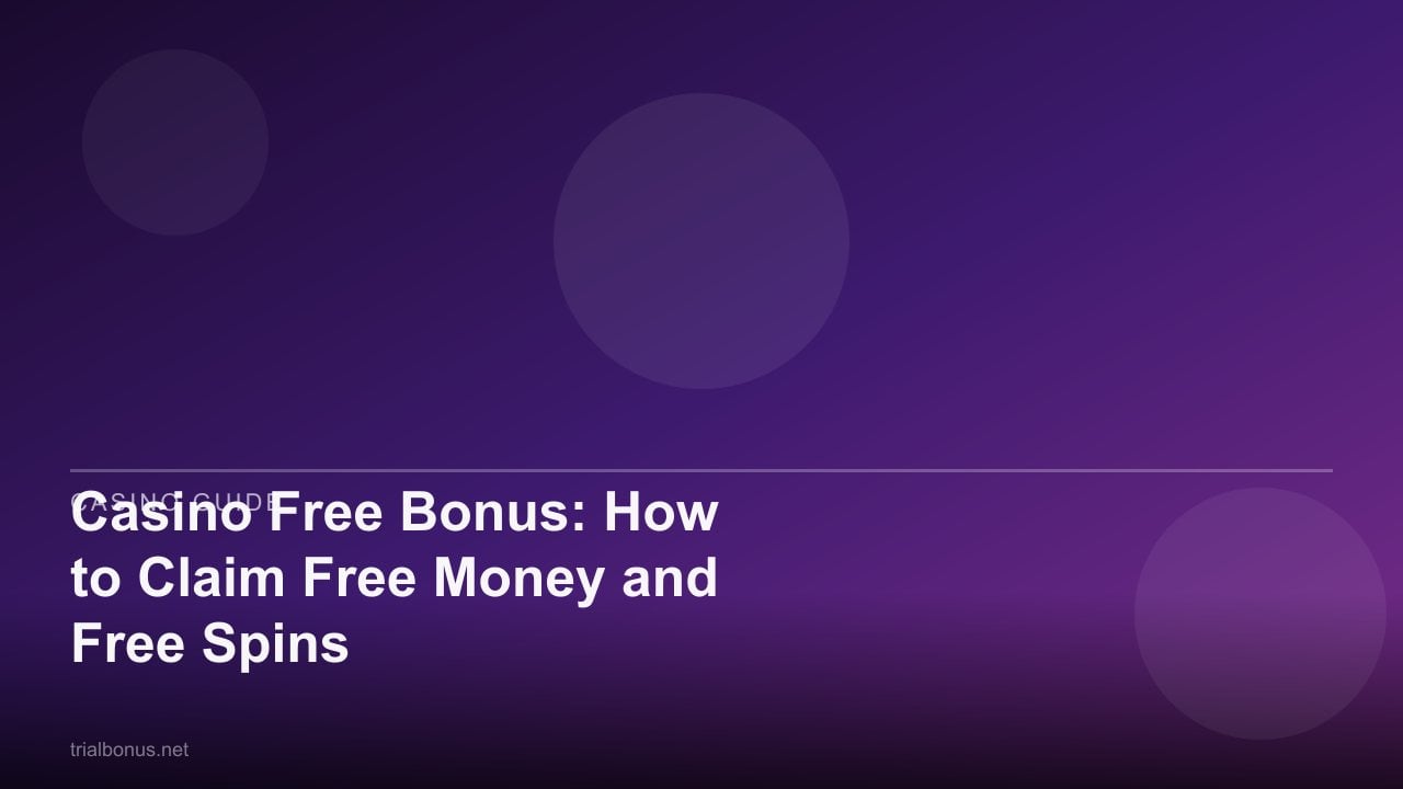 Casino Free Bonus: How to Claim Free Money and Free Spins review