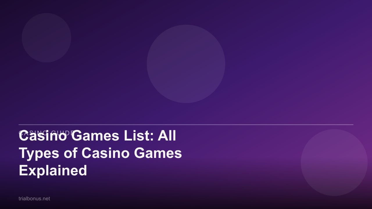 Casino Games List: All Types of Casino Games Explained review