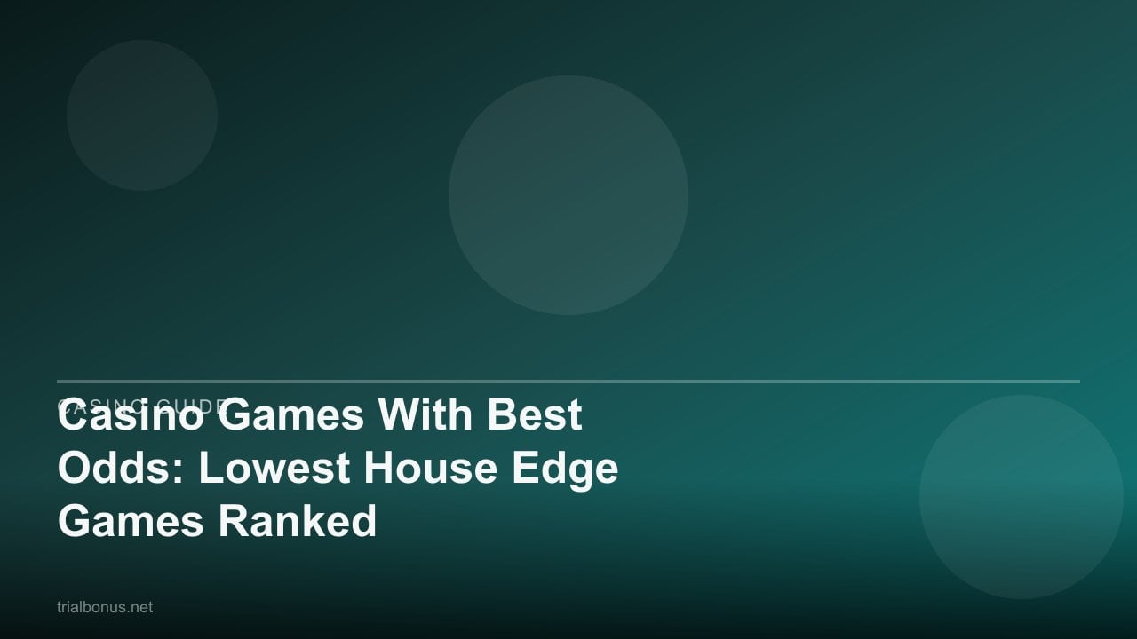 Casino Games With Best Odds: Lowest House Edge Games Ranked review