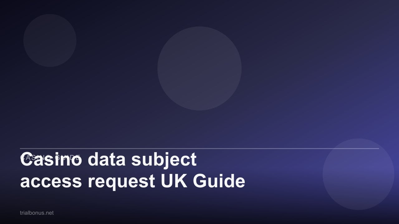 Casino data subject access request UK Guide review
