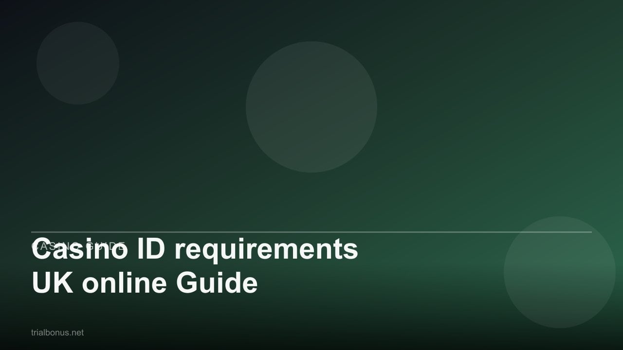 Casino ID requirements UK online Guide review