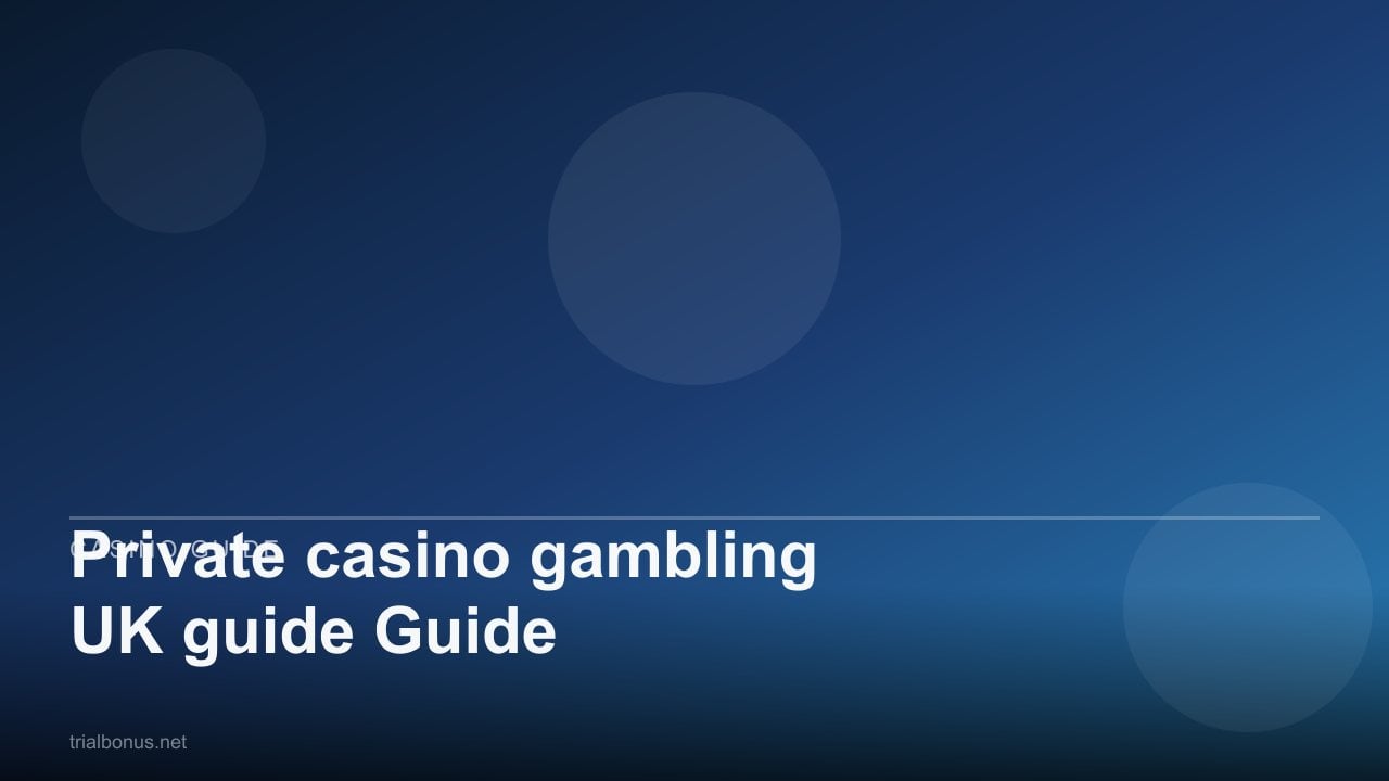 Private casino gambling UK Guide review
