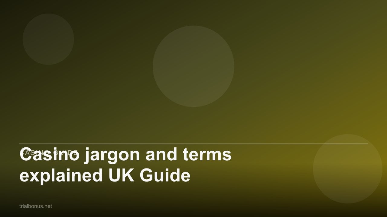 Casino jargon and terms explained UK Guide review