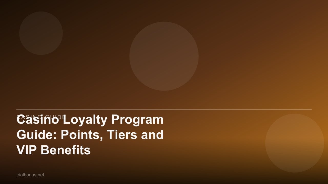 Casino Loyalty Program Guide: Points, Tiers and VIP Benefits review
