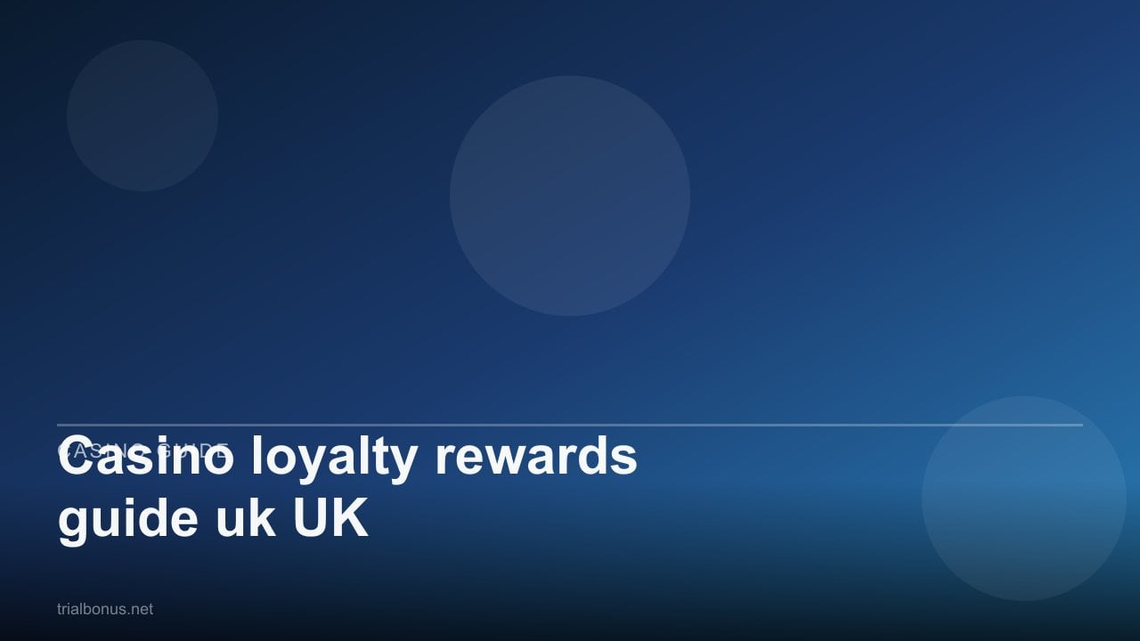 Casino loyalty rewards guide uk UK review