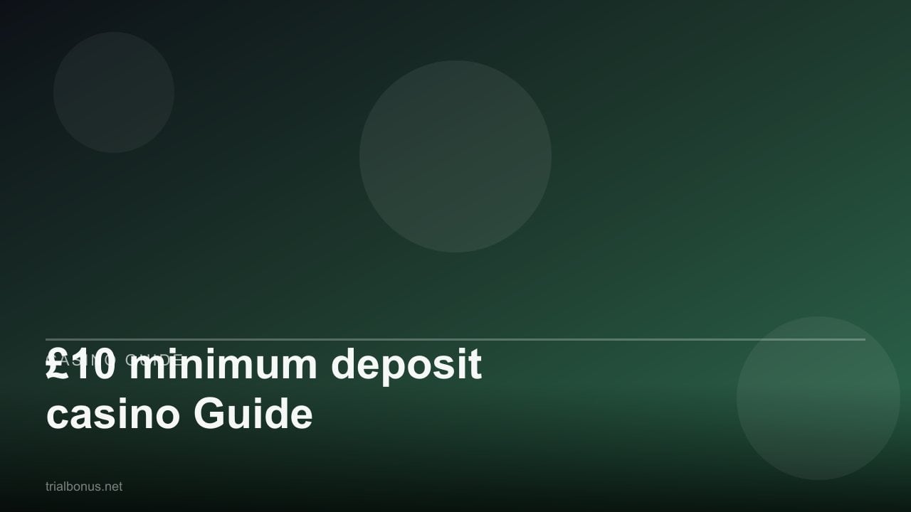 £10 minimum deposit casino Guide review