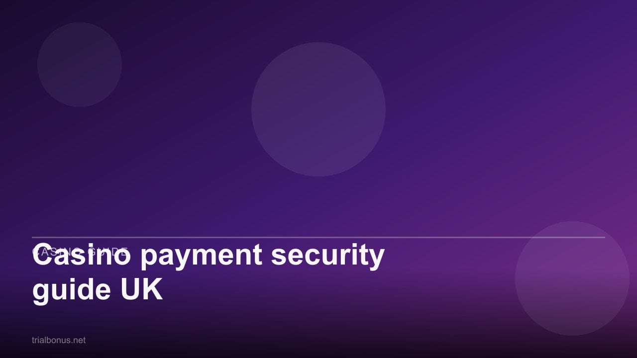 Casino payment security guide UK review