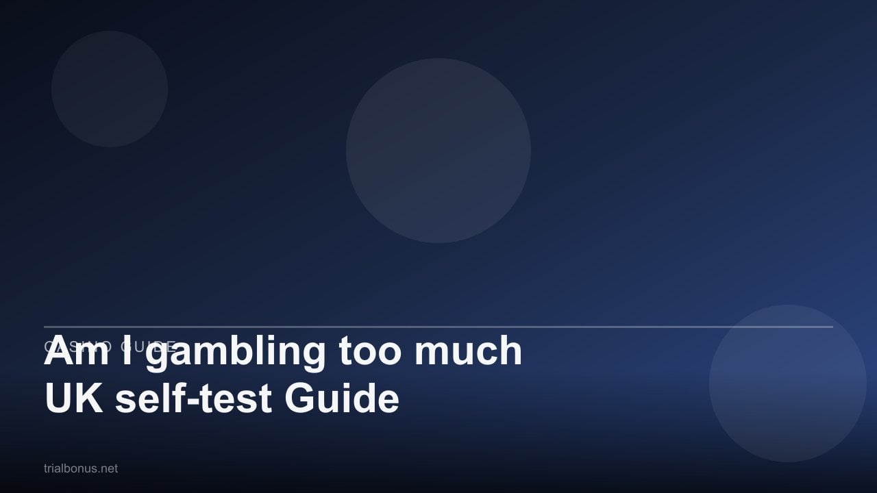 Am I gambling too much UK self-test Guide review