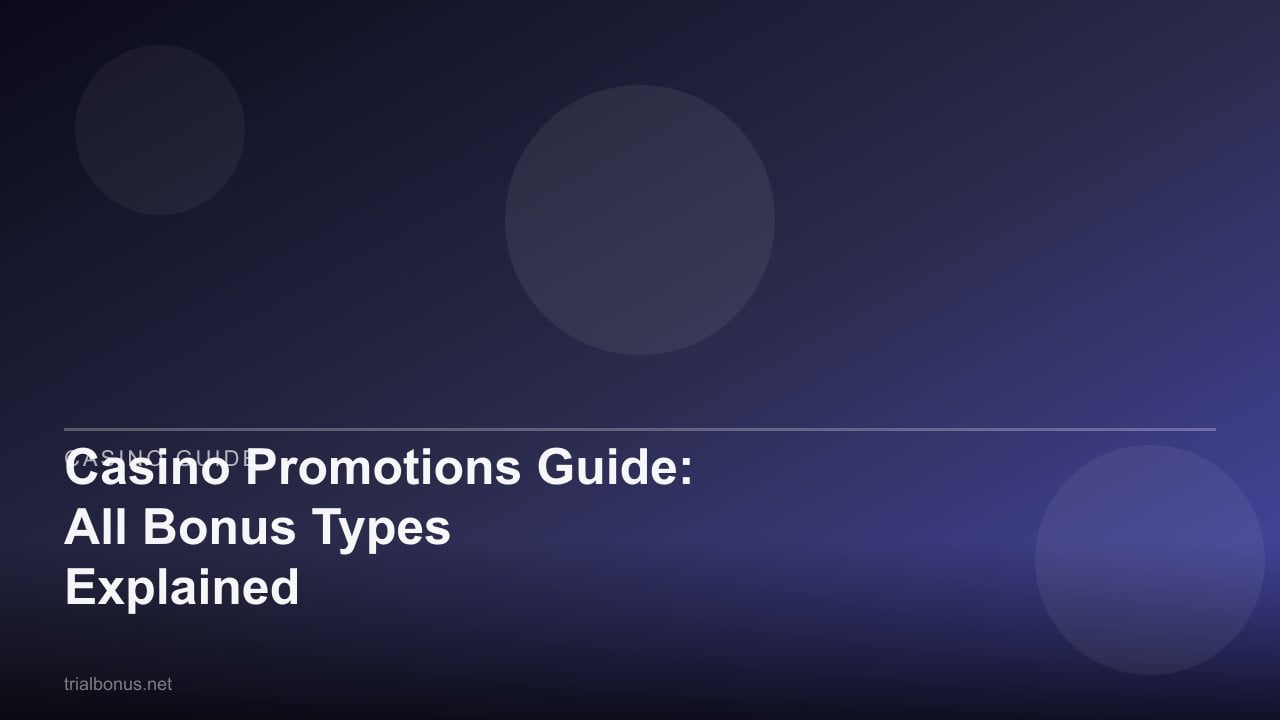 Casino Promotions Guide: All Bonus Types Explained review