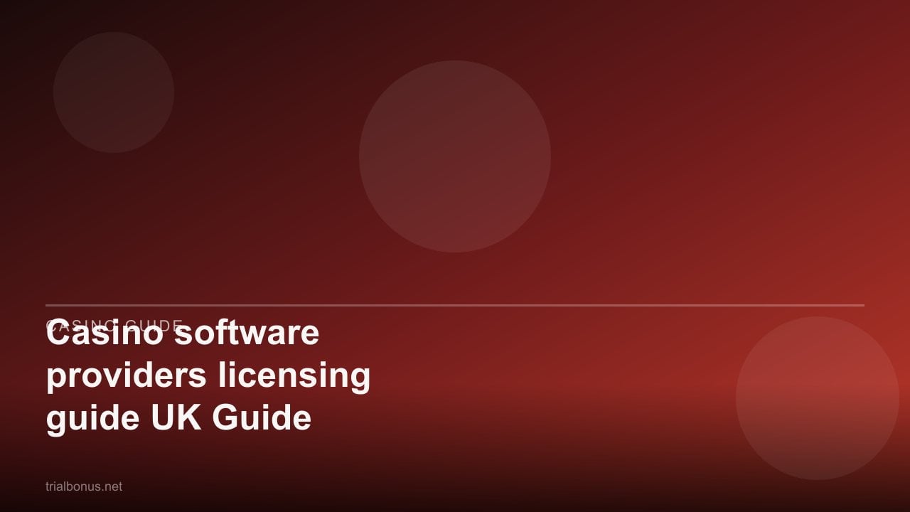 Casino software providers licensing guide UK Guide review