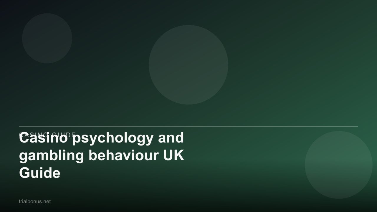 Casino psychology and gambling behaviour UK Guide review