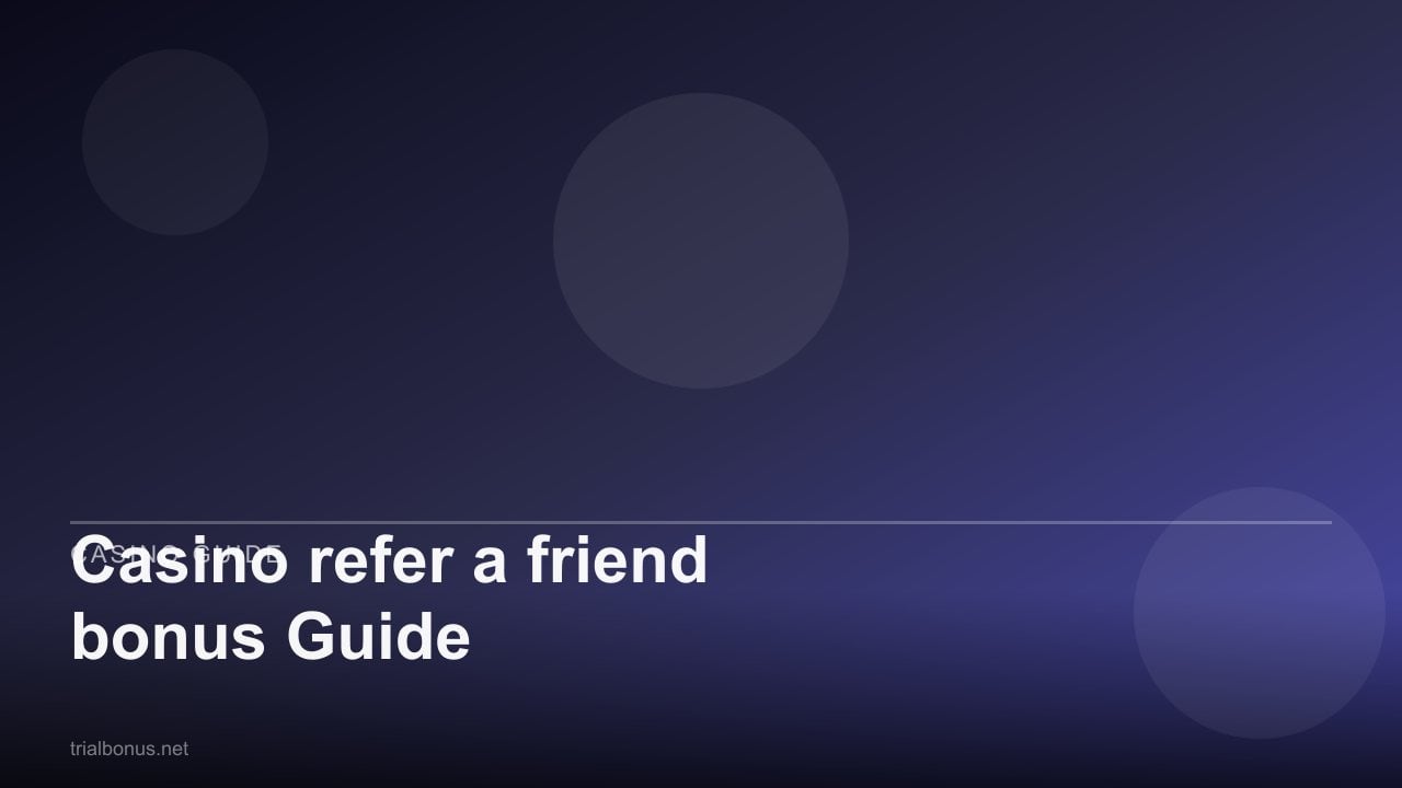 Casino refer a friend bonus Guide review