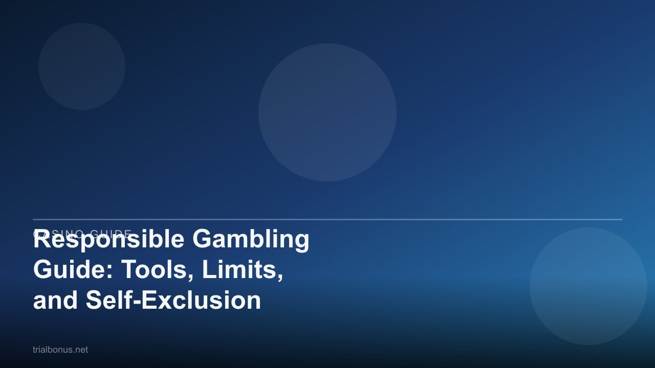 Responsible Gambling Guide: Tools, Limits, and Self-Exclusion review