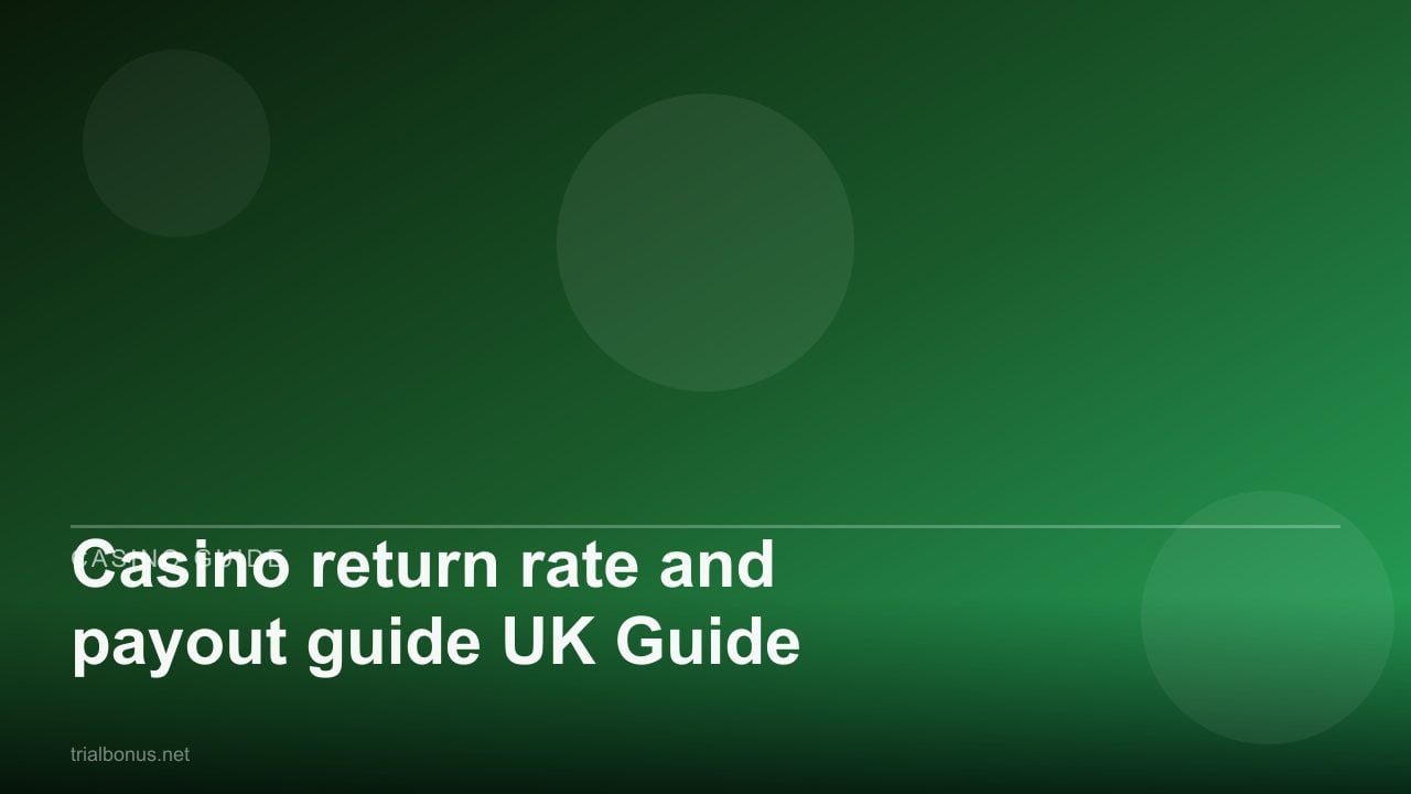 Casino return rate and payout guide UK Guide review