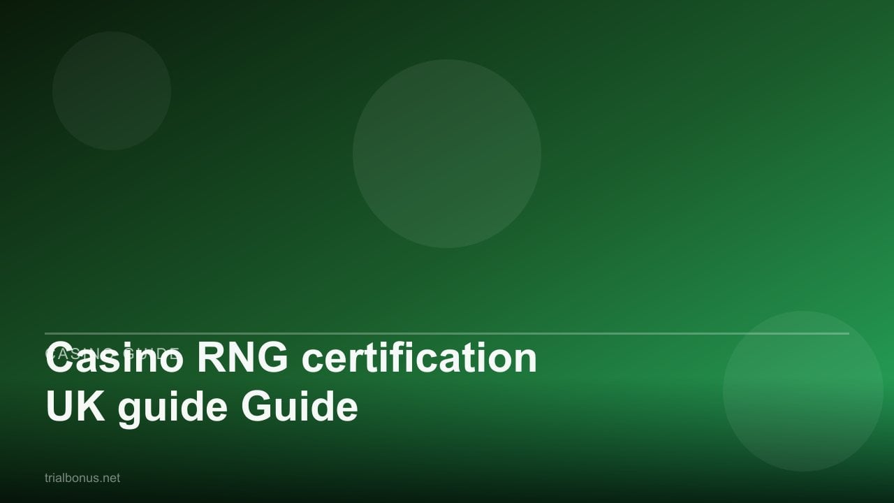 Casino RNG certification UK Guide review