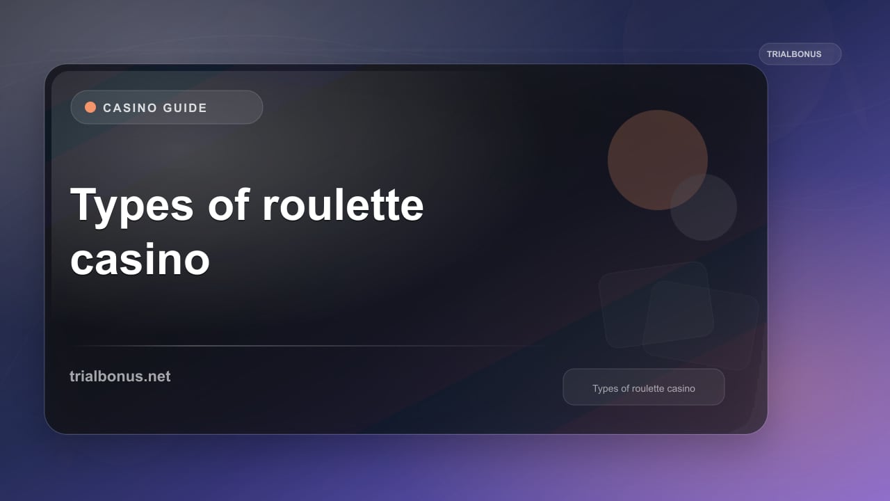 Types of roulette casino Guide review