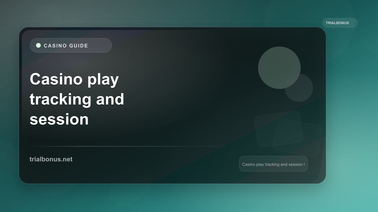Casino play tracking and session limits UK Guide review