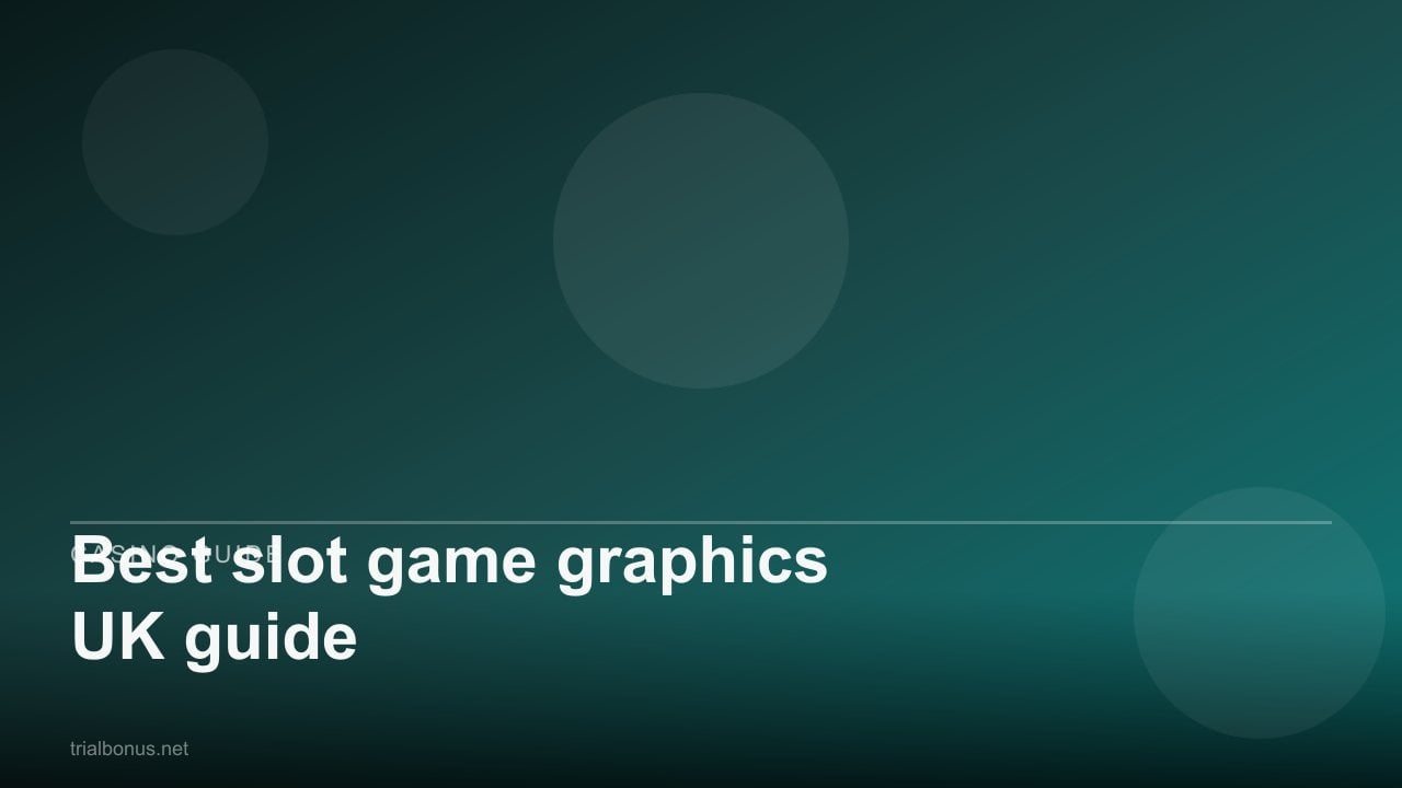Best slot game graphics UK guide review