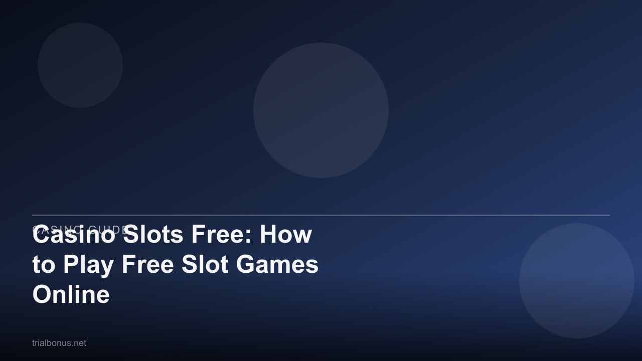 Casino Slots Free: How to Play Free Slot Games Online review