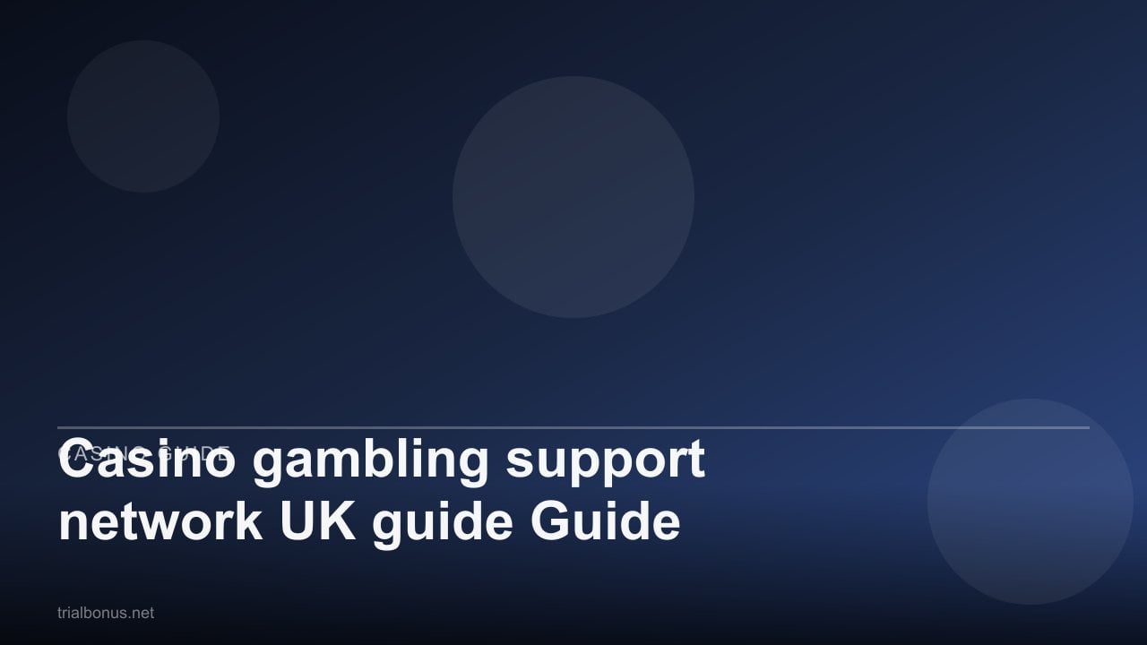 Casino gambling support network UK Guide review