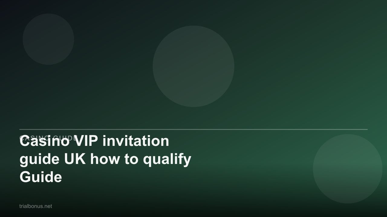 Casino VIP invitation guide UK how to qualify Guide review