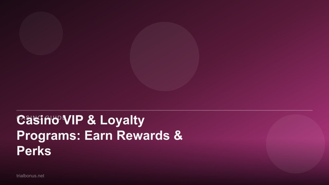 Casino VIP & Loyalty Programs: Earn Rewards & Perks review
