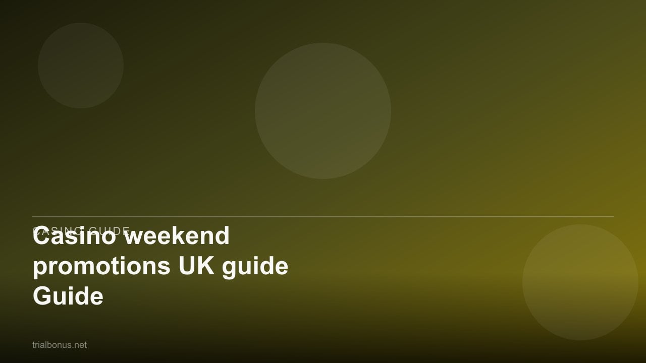 Casino weekend promotions UK Guide review