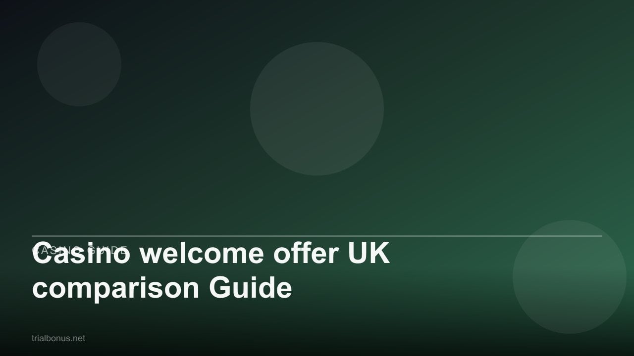 Casino welcome offer UK comparison Guide review