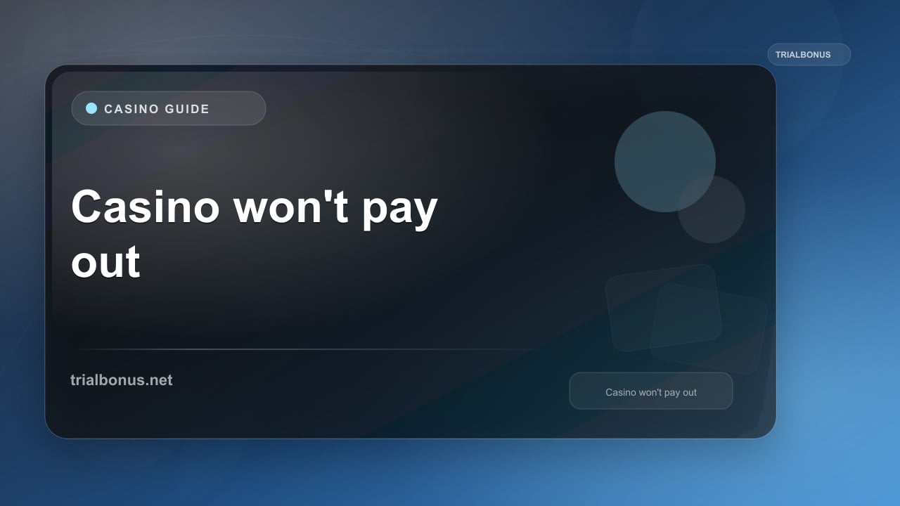 Casino won't pay out UK Guide review