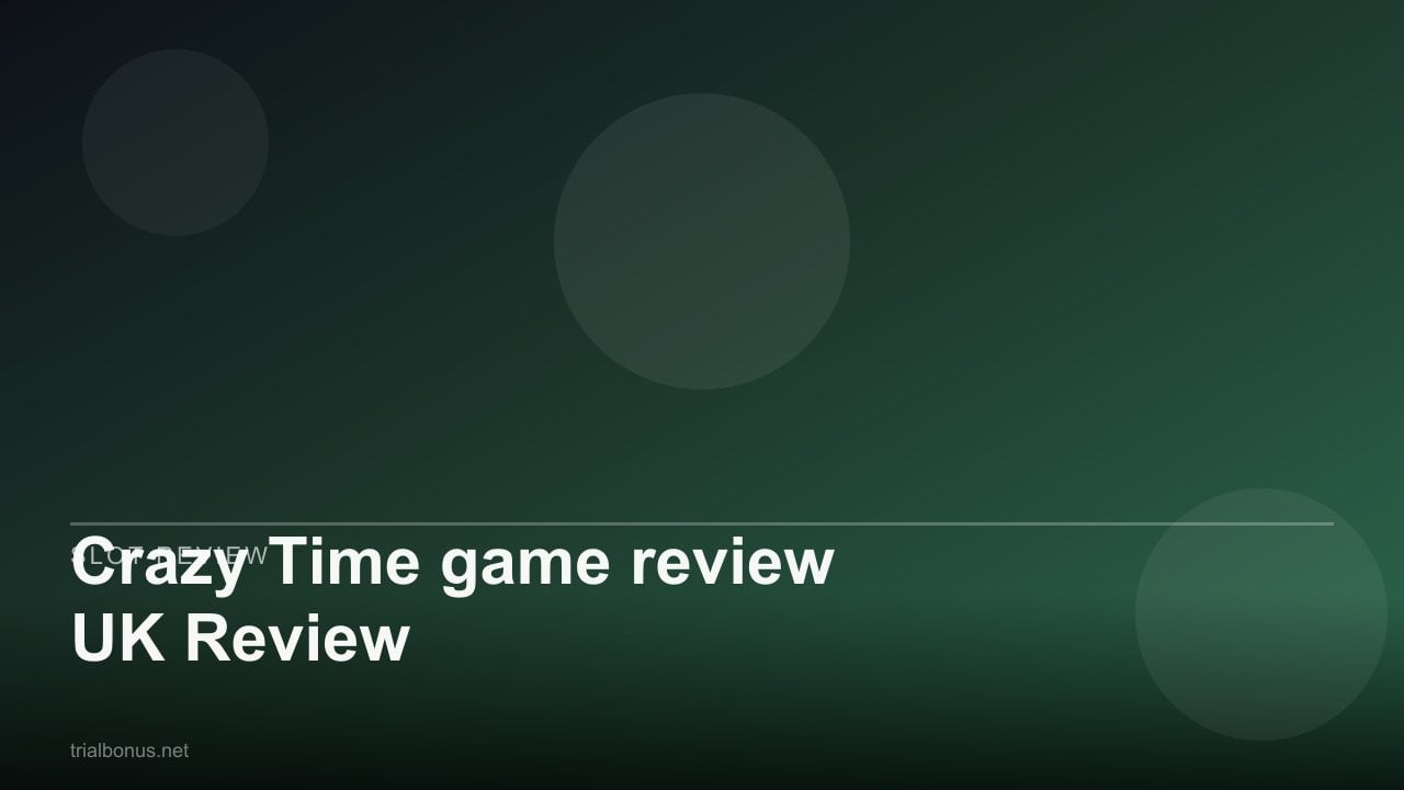 Crazy Time game review UK Review review