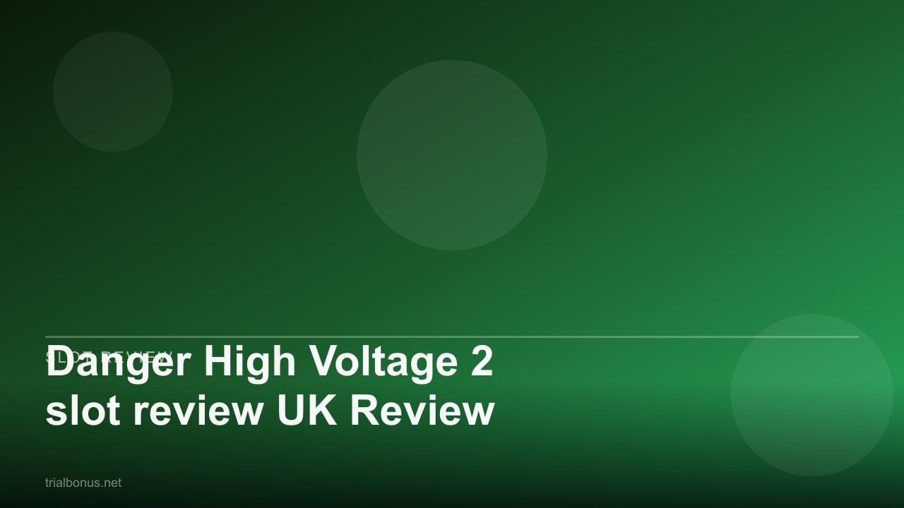 Danger High Voltage 2 slot review UK Review review