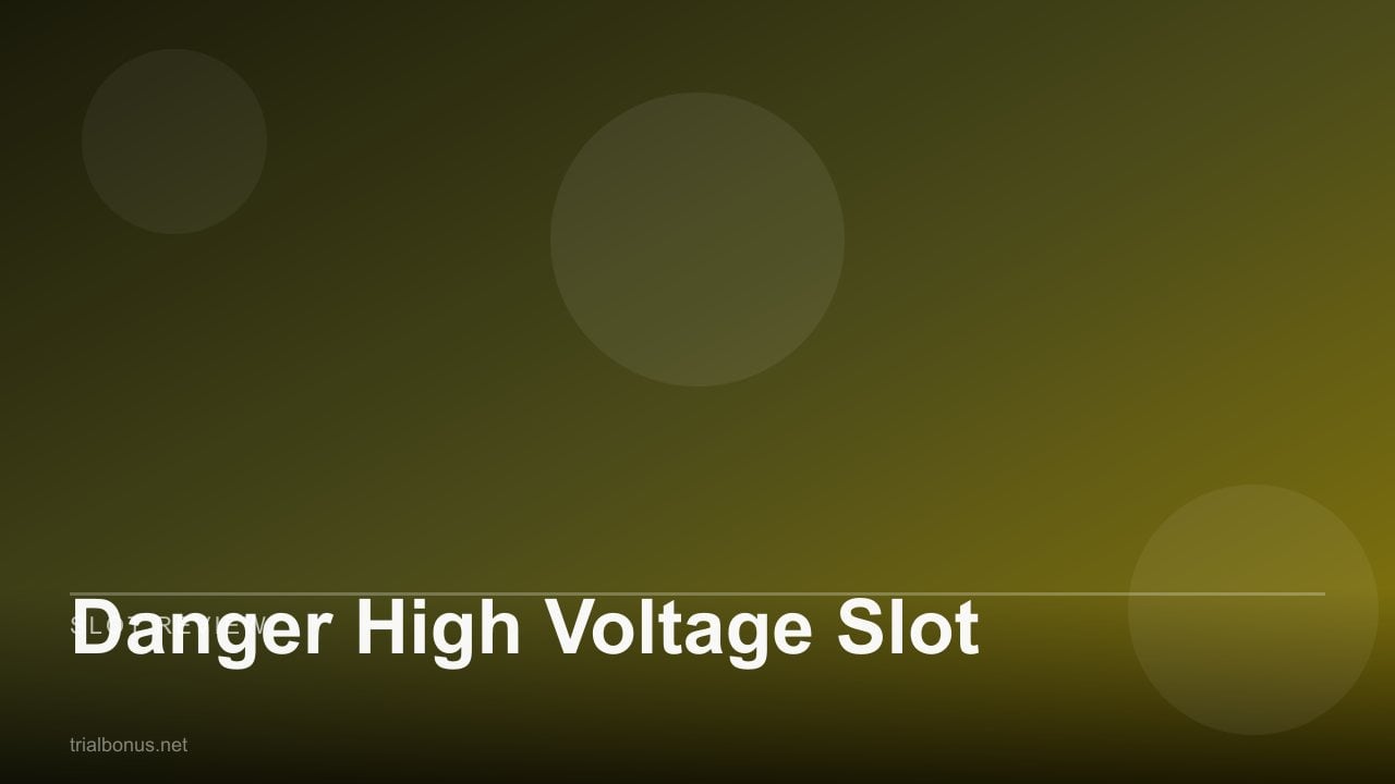 Danger High Voltage Slot review