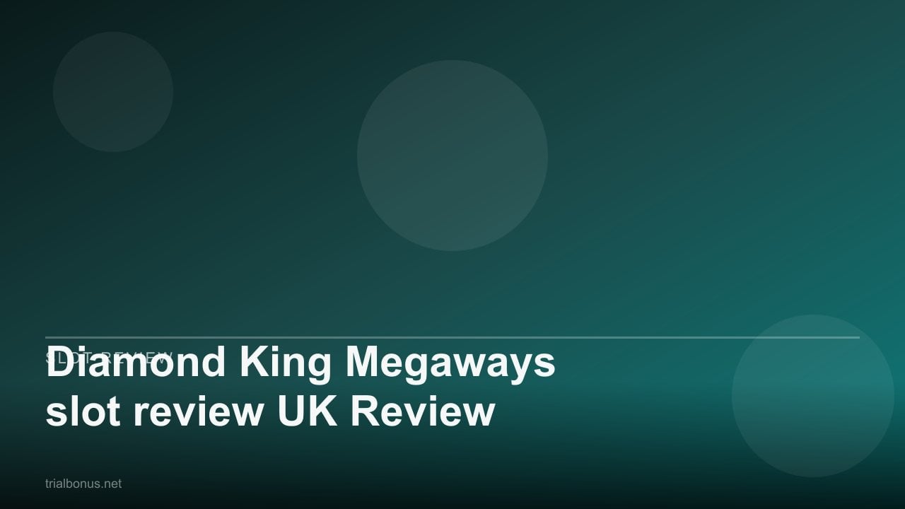 Diamond King Megaways slot review UK Review review