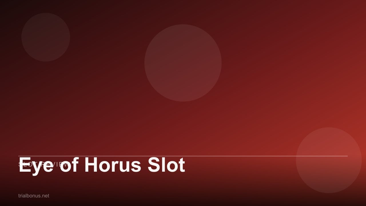 Eye of Horus Slot review